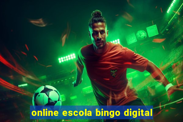 online escola bingo digital